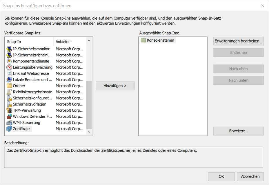 Im Fenster Verfügbare Snap-In steht unten das Snap-In Zertifikate zur Auswahl, dieses selektieren und den Button Hinzufügen klicken.
